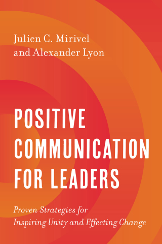 Cover image: Positive Communication for Leaders 1st edition 9781538167601