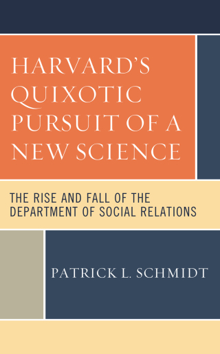 Titelbild: Harvard's Quixotic Pursuit of a New Science 1st edition 9781538168288