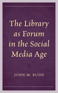 Omslagafbeelding: The Library as Forum in the Social Media Age 9781538168356