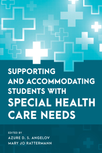 Titelbild: Supporting and Accommodating Students with Special Health Care Needs 9781538170052