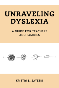 Imagen de portada: Unraveling Dyslexia 9781538170236