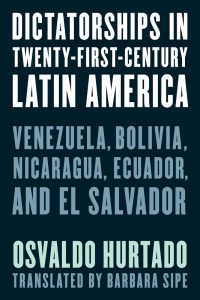 Titelbild: Dictatorships in Twenty-First-Century Latin America 9781538171073