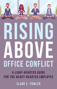 Cover image: Rising Above Office Conflict 9781538171271