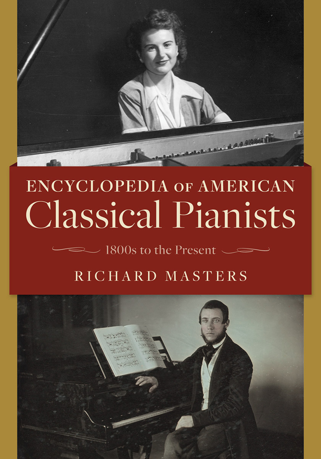 Encyclopedia of American Classical Pianists 1800s to the Present