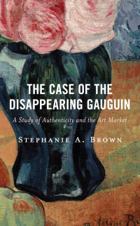 Cover image: The Case of the Disappearing Gauguin 9781538173107