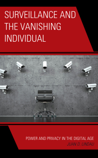 Imagen de portada: Surveillance and the Vanishing Individual 9781538173503