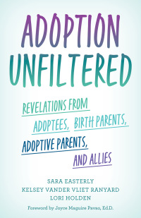 Imagen de portada: Adoption Unfiltered 9781538174692