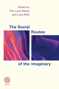 Cover image: The Social Routes of the Imaginary 9781538175118