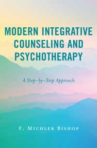 Cover image: Modern Integrative Counseling and Psychotherapy 9781538175590