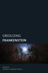 Cover image: Creolizing Frankenstein 9781538176535