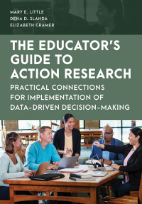 Cover image: The Educator's Guide to Action Research 9781538177433