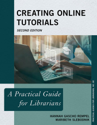 Cover image: Creating Online Tutorials 2nd edition 9781538177877