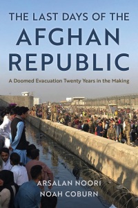 Cover image: The Last Days of the Afghan Republic 9781538178089