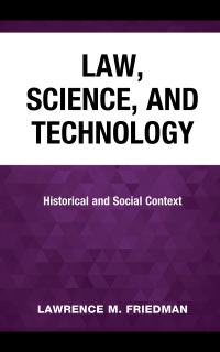 صورة الغلاف: Law, Science, and Technology 9781538178829