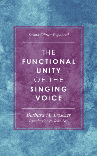 Cover image: The Functional Unity of the Singing Voice 2nd edition 9781538178867