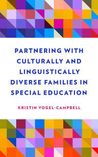 Cover image: Partnering with Culturally and Linguistically Diverse Families in Special Education 9781538180358
