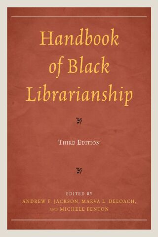 Cover image: Handbook of Black Librarianship 3rd edition 9781538181096