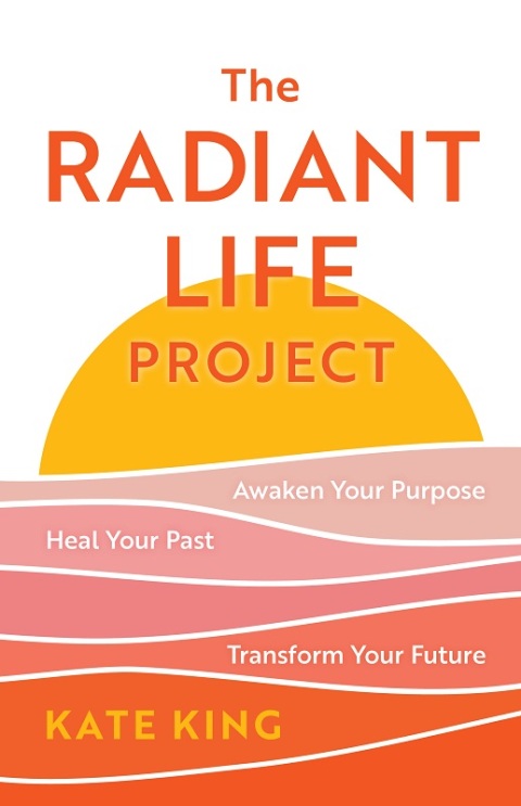 The Radiant Life Project: Awaken Your Purpose, Heal Your Past, and Transform Your Future - FULL INSTANT DOWNLOAD | PDF DOCX EPUB