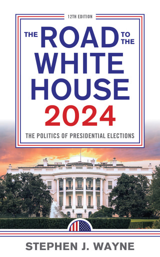 Cover image: Road to the White House 2024 12th edition 9781538182031