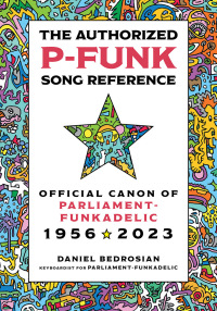 Omslagafbeelding: The Authorized P-Funk Song Reference 9781538183427