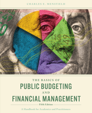 Cover image: The Basics of Public Budgeting and Financial Management 5th edition 9781538184028