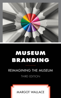 Cover image: Museum Branding 3rd edition 9781538185506