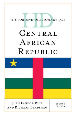 Cover image: Historical Dictionary of the Central African Republic 2nd edition 9781538185766