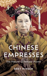 صورة الغلاف: Chinese Empresses 9781538186152