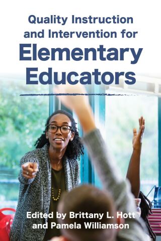 Cover image: Quality Instruction and Intervention for Elementary Educators 9781538186985