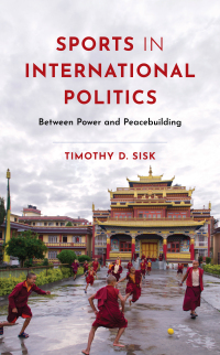 Cover image: Sports in International Politics 9781538187104