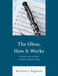 Cover image: The Oboe, How It Works 9781538190807