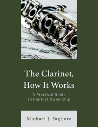 Cover image: The Clarinet, How It Works 9781538190821