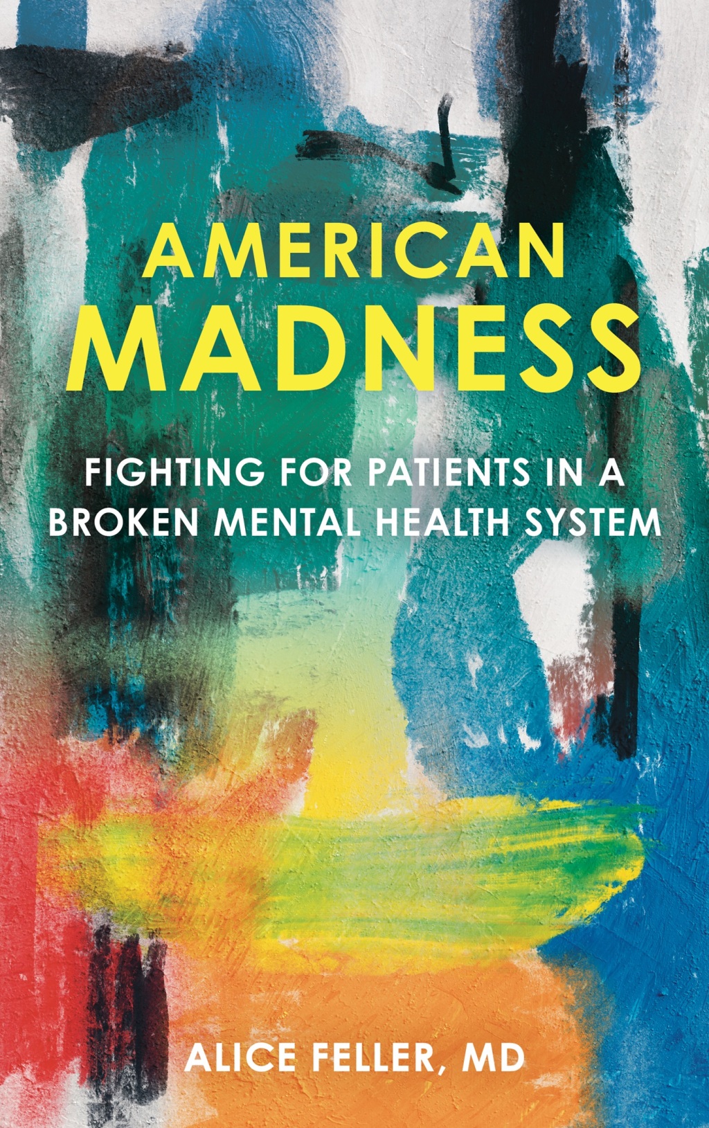 American Madness Fighting for Patients in a Broken Mental Health System