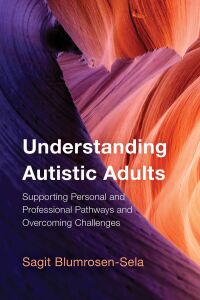 Cover image: Understanding Autistic Adults 9781538197165