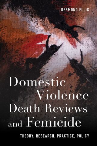 Cover image: Domestic Violence Death Reviews and Femicide 1st edition 9781538197257