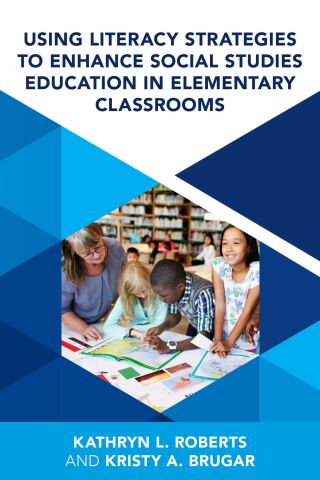 Cover image: Using Literacy Strategies to Enhance Social Studies Education in Elementary Classrooms 1st edition 9781538197370
