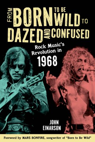表紙画像: From Born to Be Wild to Dazed and Confused 1st edition 9781538197776