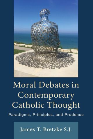 Cover image: Moral Debates in Contemporary Catholic Thought 1st edition 9781538199763