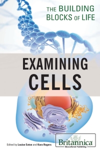 صورة الغلاف: Examining Cells 1st edition 9781538300022