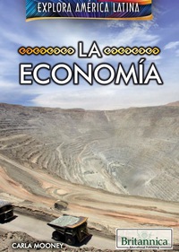 صورة الغلاف: La economía (The Economy of Latin America) 1st edition 9781538301029