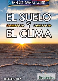 Cover image: El suelo y el clima (The Land and Climate of Latin America) 1st edition 9781538301173