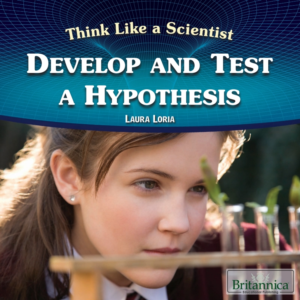 Develop and Test a Hypothesis 1st Edition
