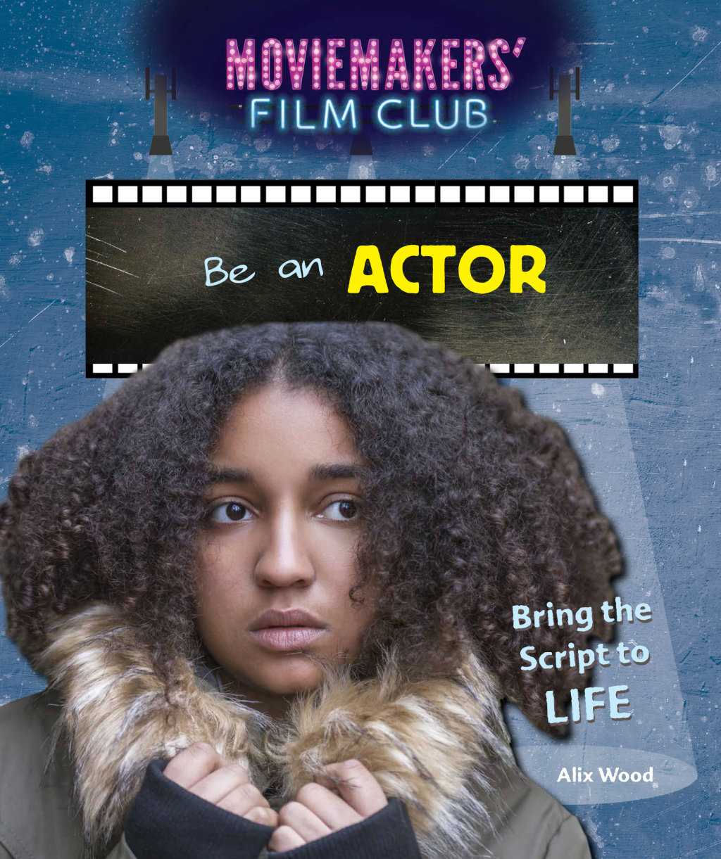 Be an Actor Bring the Script to Life