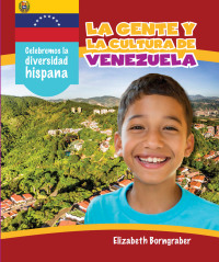 Cover image: La gente y la cultura de Venezuela (The People and Culture of Venezuela) 9781508163015