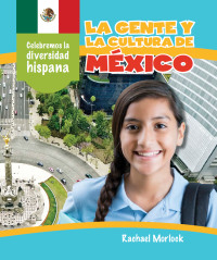 Cover image: La gente y la cultura de México (The People and Culture of Mexico) 9781508163046