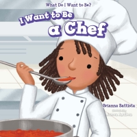 Omslagafbeelding: I Want to Be a Chef 9781538329917
