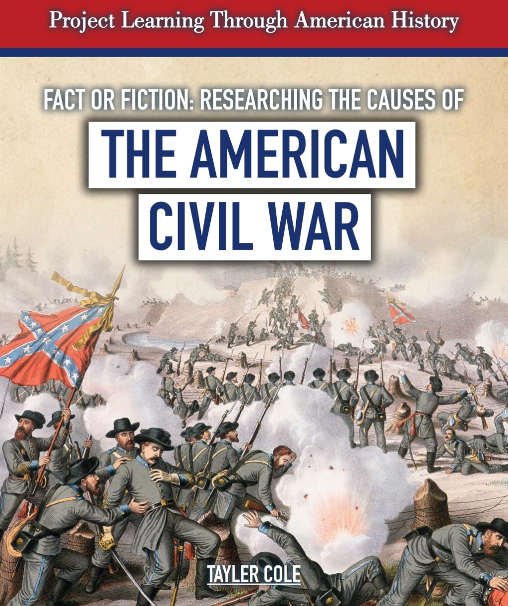 Fact or Fiction? Researching the Causes of the American Civil War