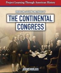 Cover image: Problem-Solving Methods of the Continental Congress 9781538330715