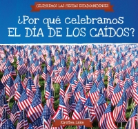 表紙画像: ?Por qu? celebramos el D?a de los Ca?dos? (Why Do We Celebrate Memorial Day?) 9781538333112