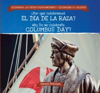 Imagen de portada: ?Por qu? celebramos el D?a de la Raza? / Why Do We Celebrate Columbus Day? 9781538334911